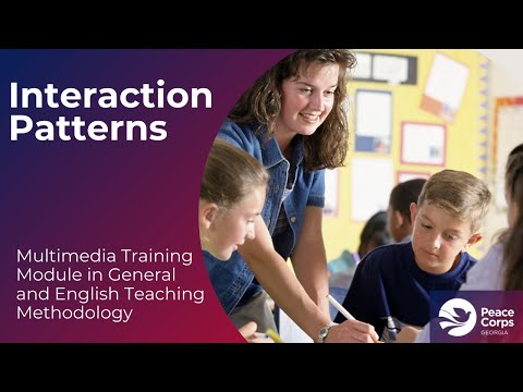 Interaction Patterns / საკლასო ინტერაქციის მოდელები